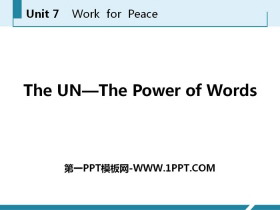 《The UN-The Power of Words》Work for Peace PPT免费课件