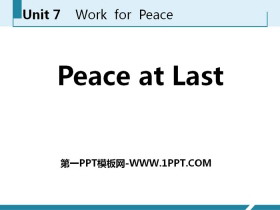 《Peace at Last》Work for Peace PPT免费课件