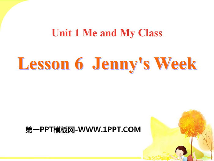 《Jenny\s Week》Me and My Class PPT
