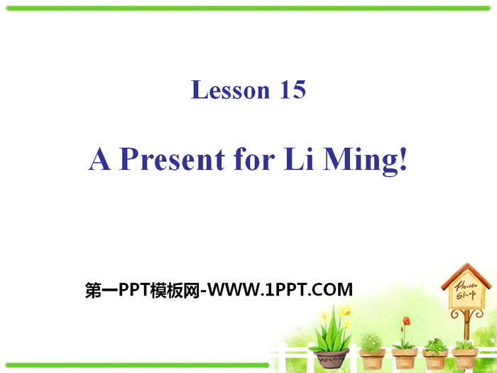 《A Present for Li Ming》Families Celebrate Together PPT课件