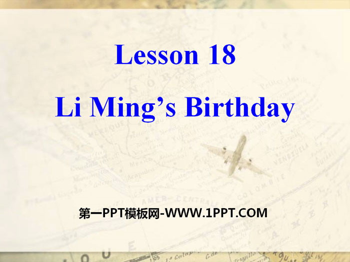 《Li Ming\s Birthday》Families Celebrate Together PPT课件