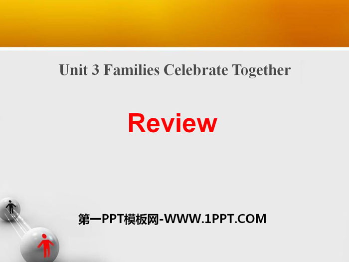 《Review》Families Celebrate Together PPT