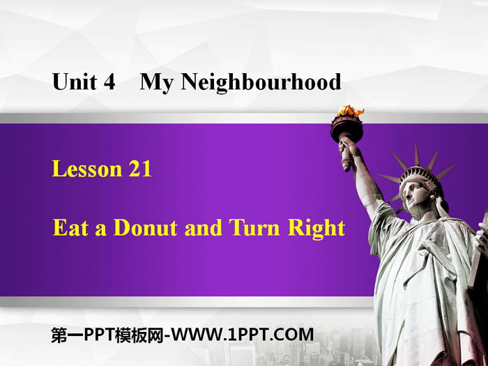 《Eat a Donut and Turn Right》My Neighbourhood PPT免费课件