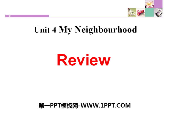 《Review》My Neighbourhood PPT