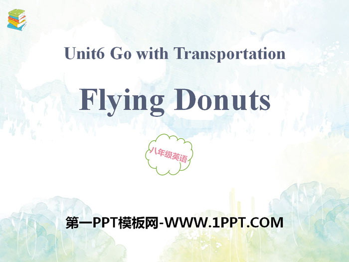 《Flying Donuts》Go with Transportation! PPT教学课件