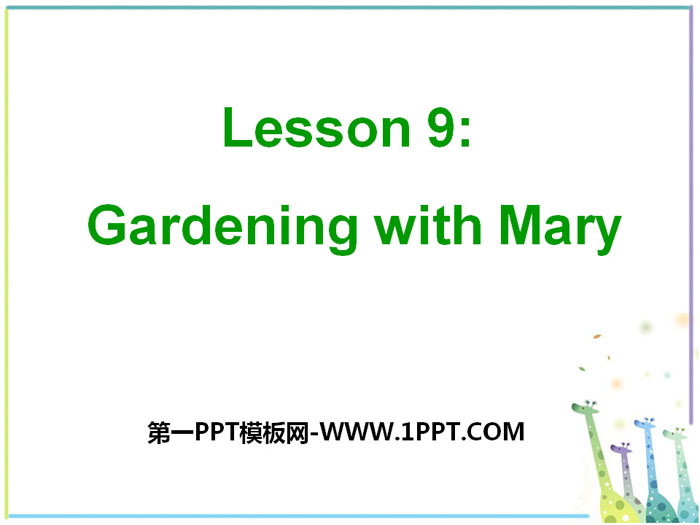 《Gardening with Mary》Plant a Plant PPT课件
