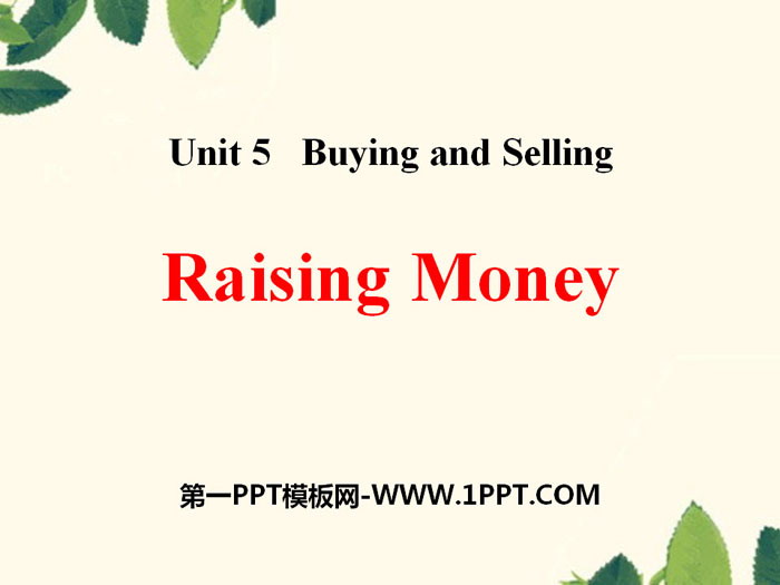 《Raising Money》Buying and Selling PPT