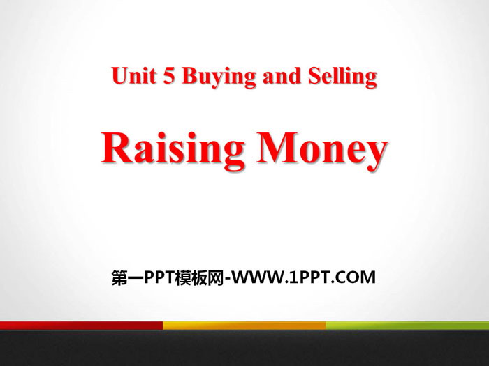 《Raising Money》Buying and Selling PPT课件下载