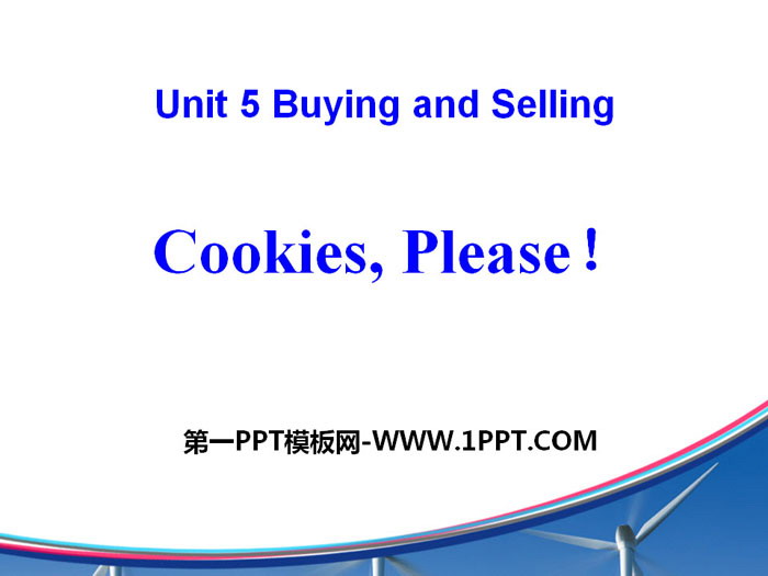《Cookies,Please!》Buying and Selling PPT