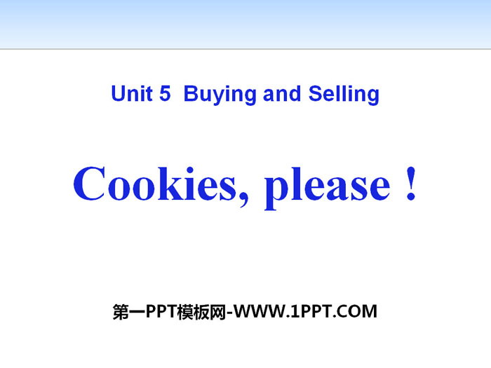 《Cookies,Please!》Buying and Selling PPT下载