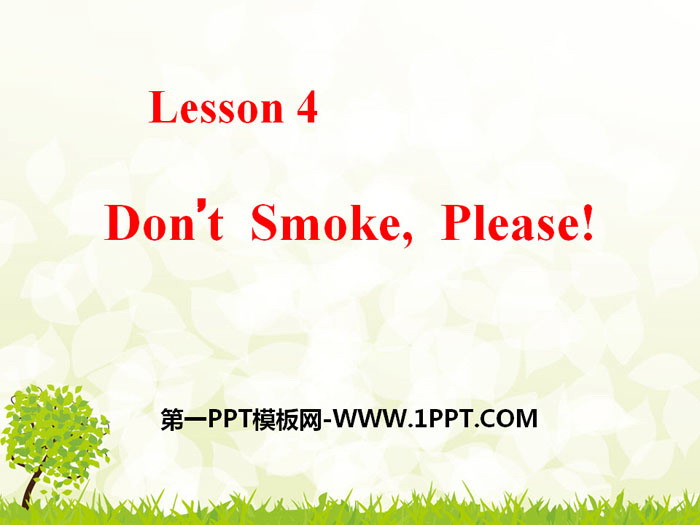 《Don\t Smoke,Please!》Stay healthy PPT下载