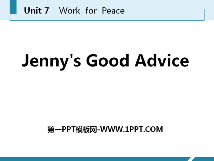 《Jenny\s Good Advice》Work for Peace PPT免费课件