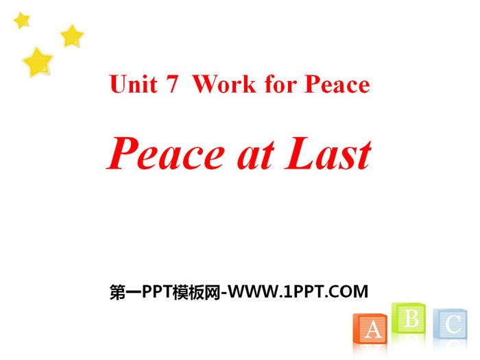 《Peace at Last》Work for Peace PPT