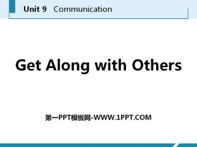 《Get Along with Others》Communication PPT课件下载