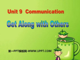 《Get Along with Others》Communication PPT免费课件