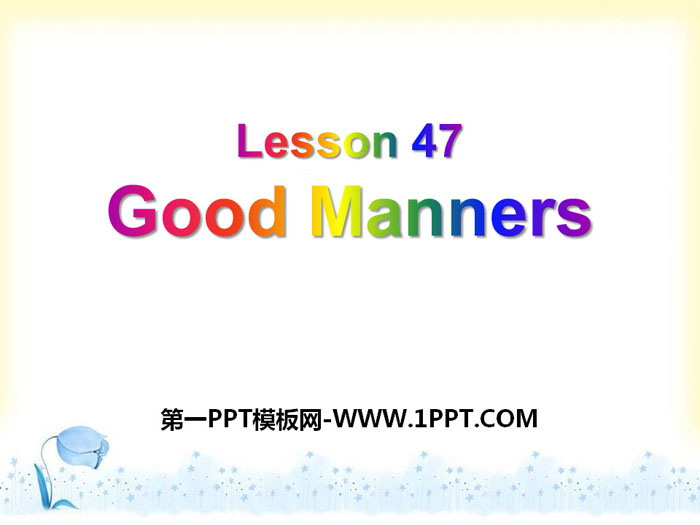《Good Manners》Culture Shapes Us PPT课件下载