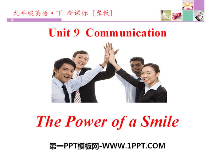 《The Power of a Smile》Communication PPT