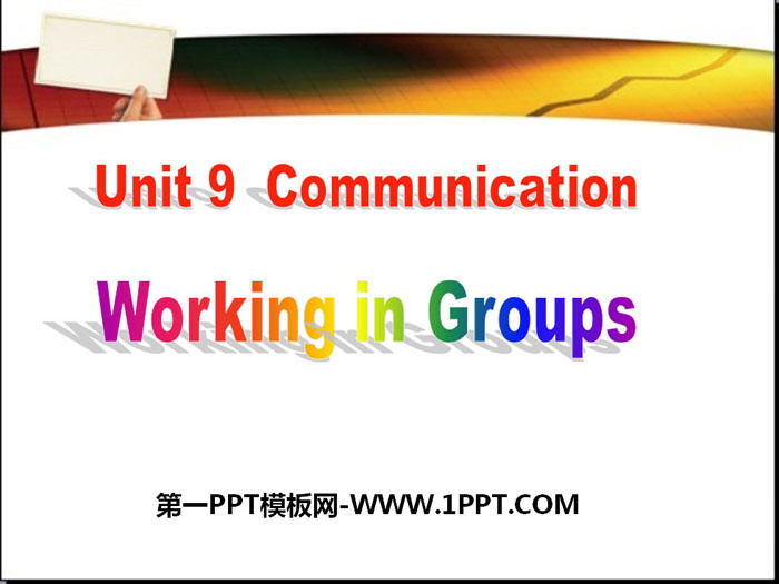 《Working in Groups》Communication PPT课件下载