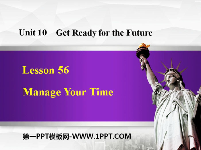 《Manage Your Time》Get ready for the future PPT教学课件