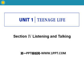 《Teenage Life》Listening and Talking PPT课件