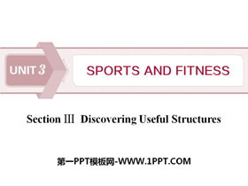 《Sports and Fitness》Discovering Useful Structures PPT课件