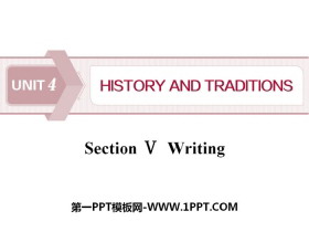 《History and traditions》SectionⅤPPT课件