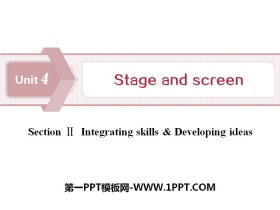 《Stage and screen》SectionⅡPPT