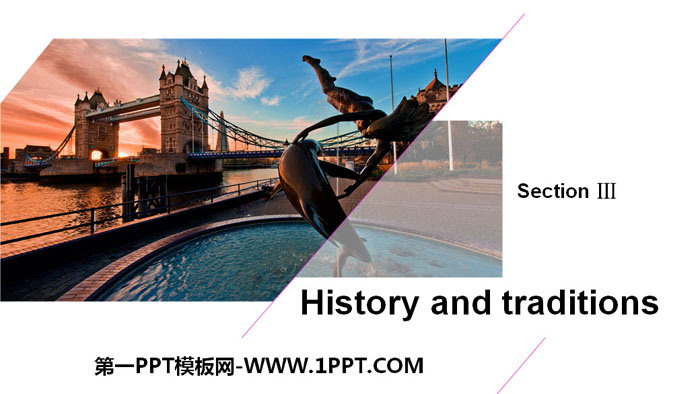 《History and traditions》SectionⅢPPT