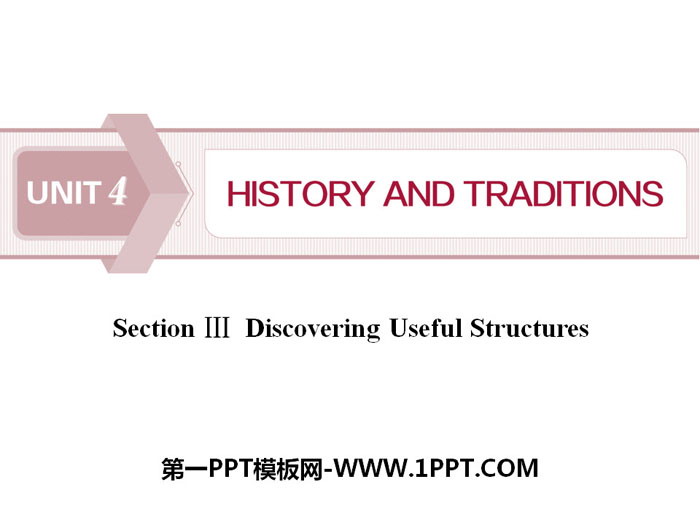 《History and traditions》SectionⅢPPT课件