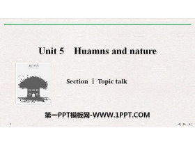 《Huamns and nature》SectionⅠPPT