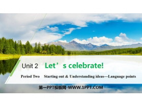 《Let/s celebrate!》Period Two PPT