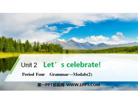 《Let/s celebrate!》Period Four PPT