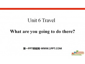 《What are you going to do there?》Travel PPT