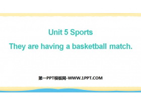 《They are having a basketball match》Sports PPT课件