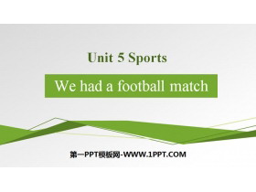 《We had a football match》Sports PPT