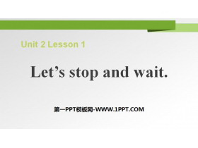 《Let/s stop and wait》Good Behaviour PPT课件