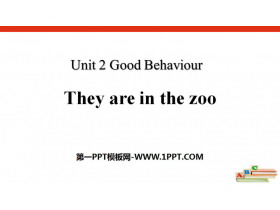 《They are in the zoo》Good Behaviour PPT