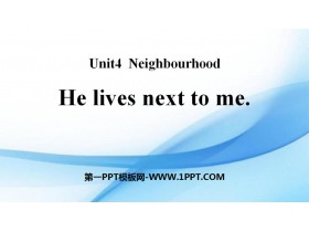 《He lives next to me》Neighbourhood PPT课件