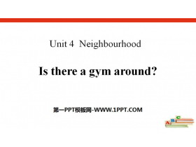 《Is there a gym around?》Neighbourhood PPT