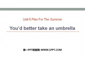 《You/d better take an umbrella》Plan for the Summer PPT
