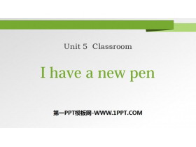 《I have a new pen》Classroom PPT