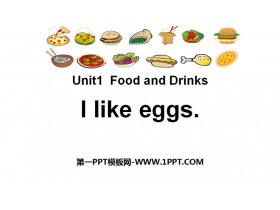 《I like eggs》Food and Drinks PPT