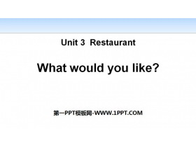 《What would you like?》Restaurant PPT课件