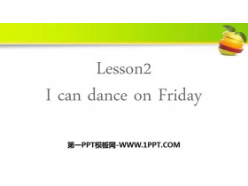 《I can dance on Friday》Days of the Week PPT课件