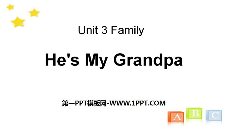 《He\s My Grandpa》Family PPT