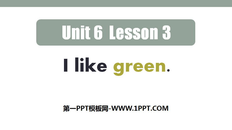 《I like green》Colours PPT课件