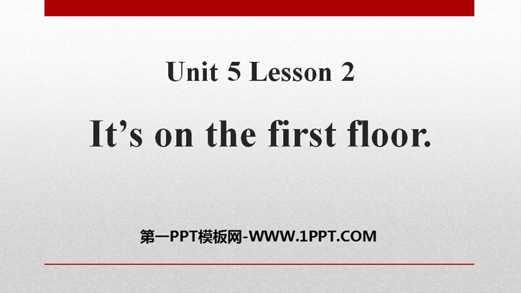 《It\s on the first floor》School PPT