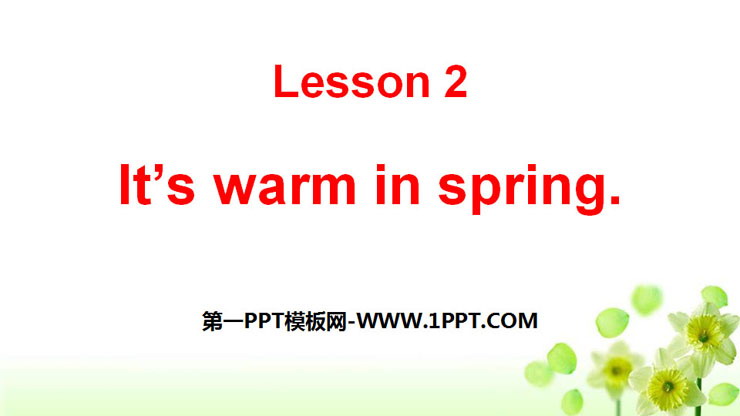 《It\s warm in spring》Seasons PPT