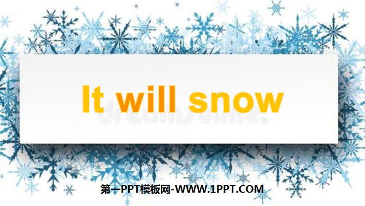 《It will snow》Weather PPT