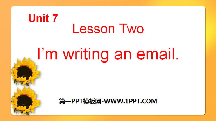 《I\m writing an email》Communications PPT
